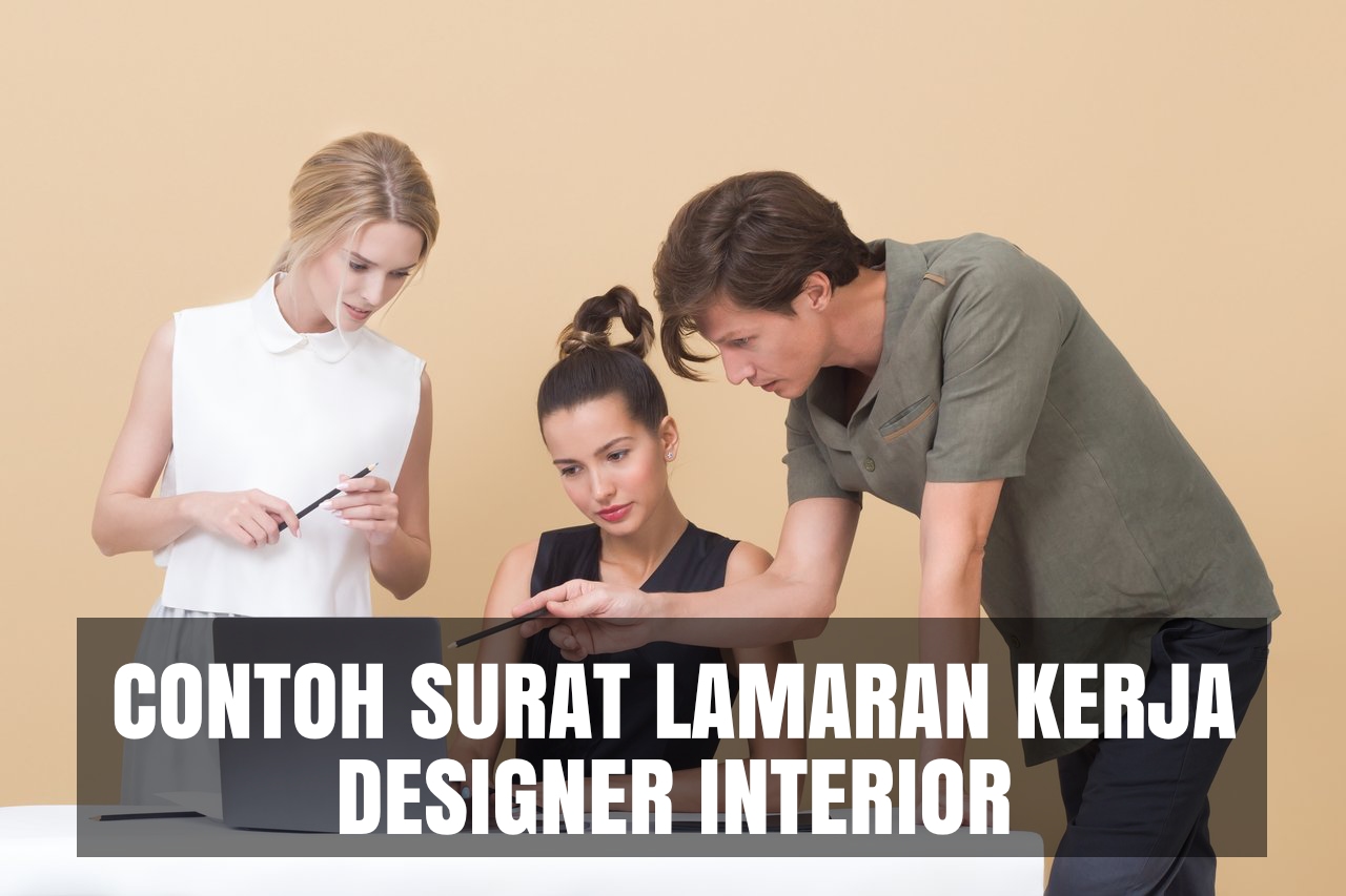 Download Contoh Surat Lamaran Kerja Desainer Interior ... (768 x 512 Pixel)